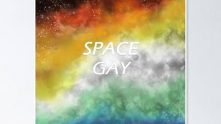 Space gay