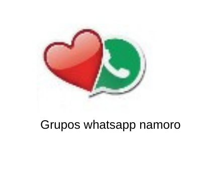 Grupos whatsapp namoro